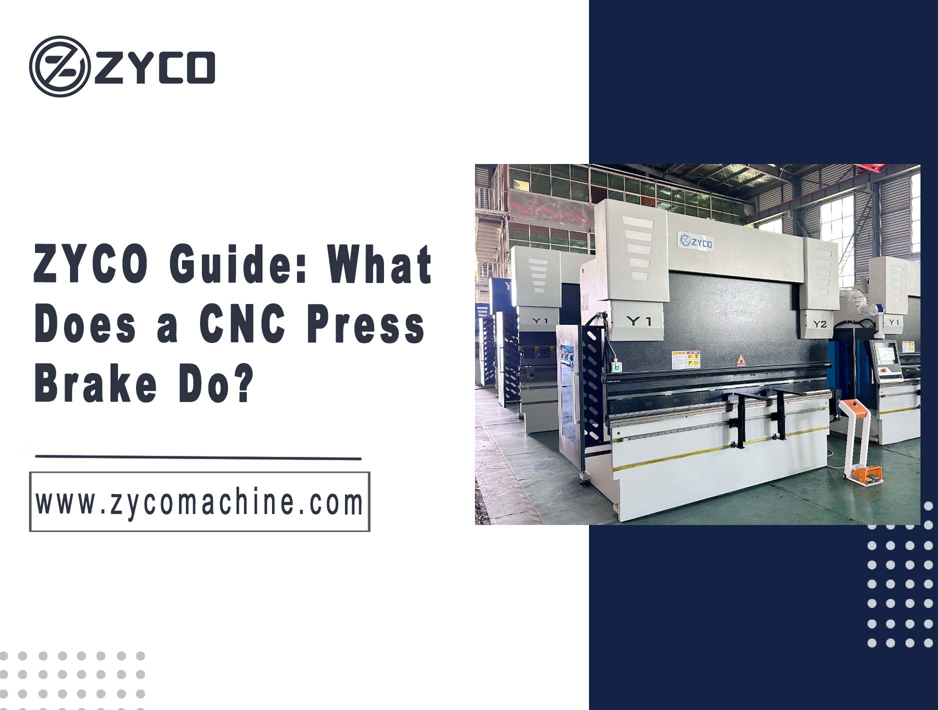 ZYCO Guide: What Does a CNC Press Brake Do?